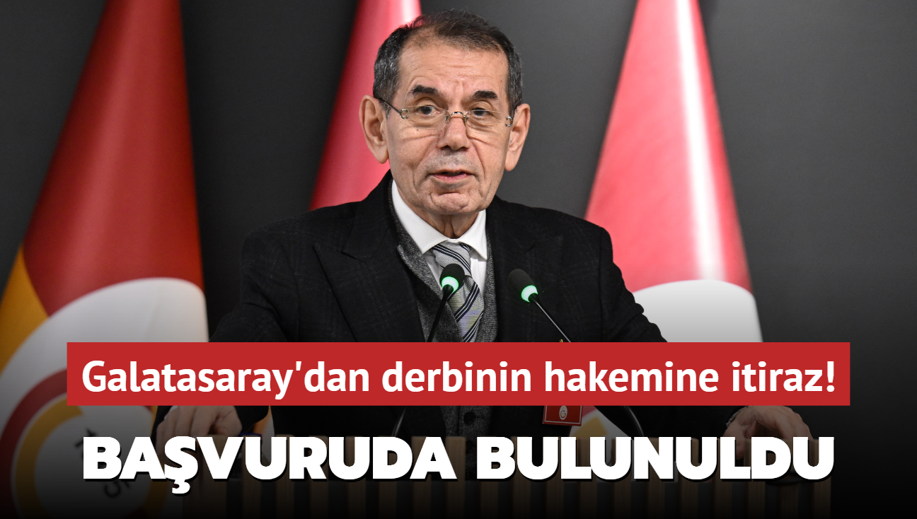 Galatasaray'dan derbinin hakemine itiraz! Resmi bavuruda bulunuldu