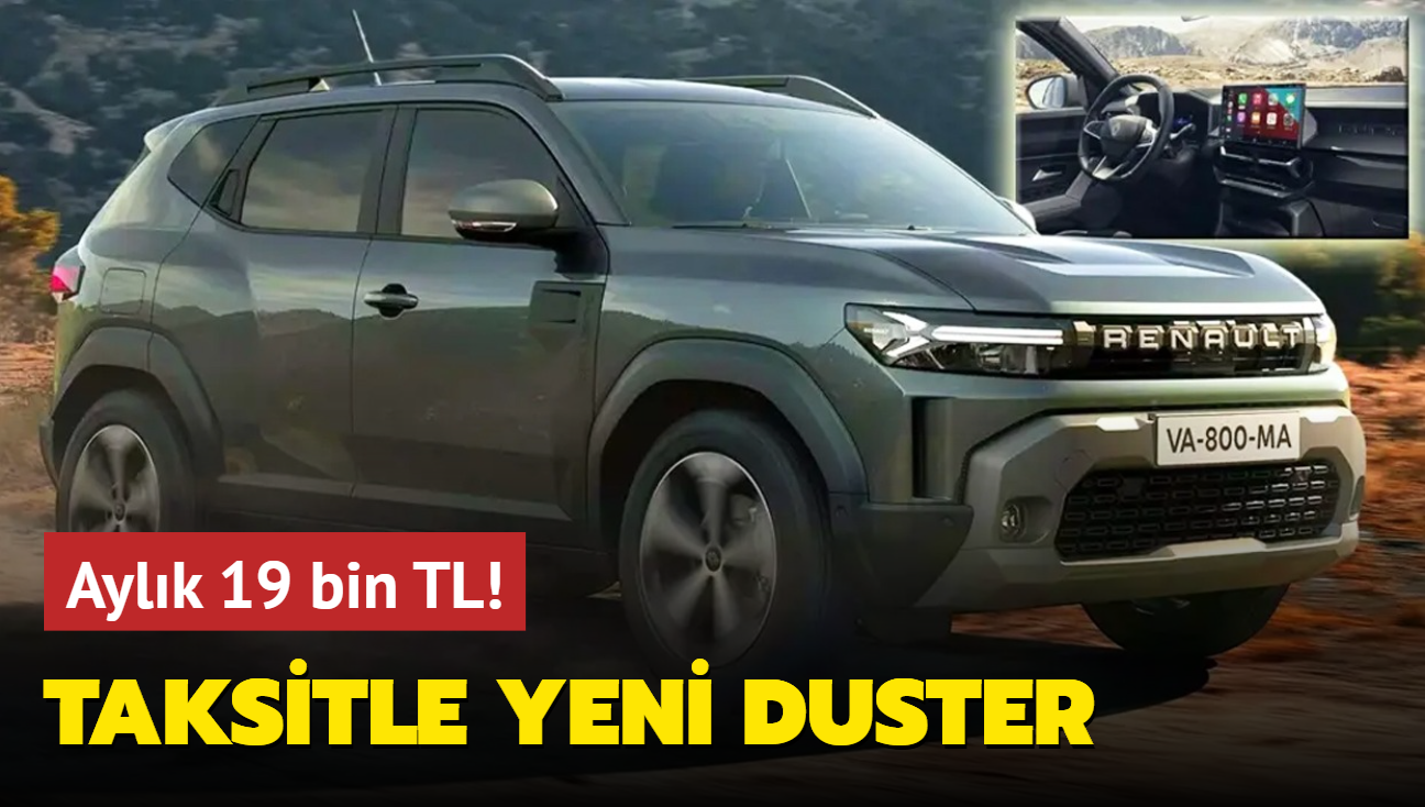 Renault olmaz dedirtti: Aylk 19 bin TL'den SUV satn balatt! Taksitle Yeni Duster imkan