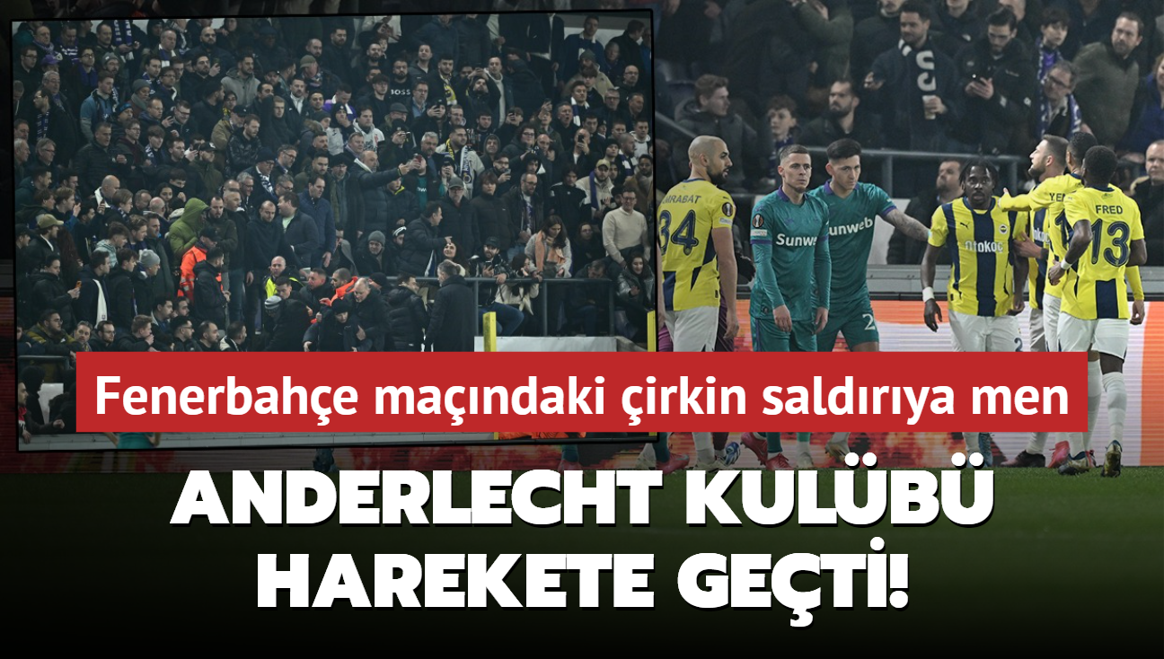 Anderlecht Kulb harekete geti! Fenerbahe mandaki irkin saldrya men