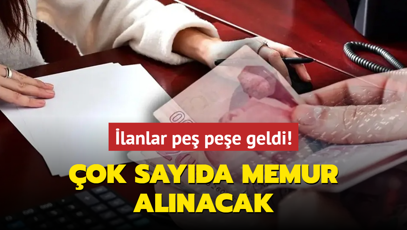 lanlar pe pee geldi: 60 ve 70 KPSS puan yetiyor! ok sayda memur alm yaplacak