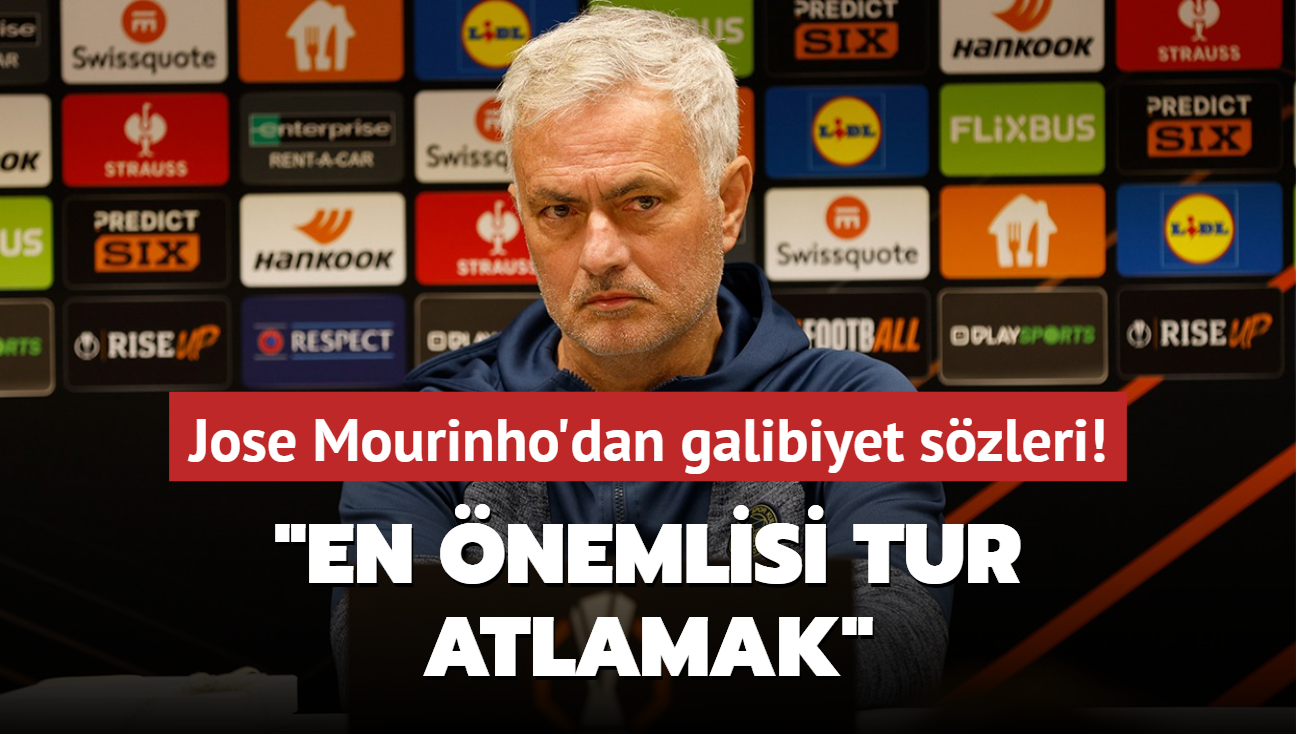 Jose Mourinho'dan galibiyet szleri! "En nemlisi tur atlamak"