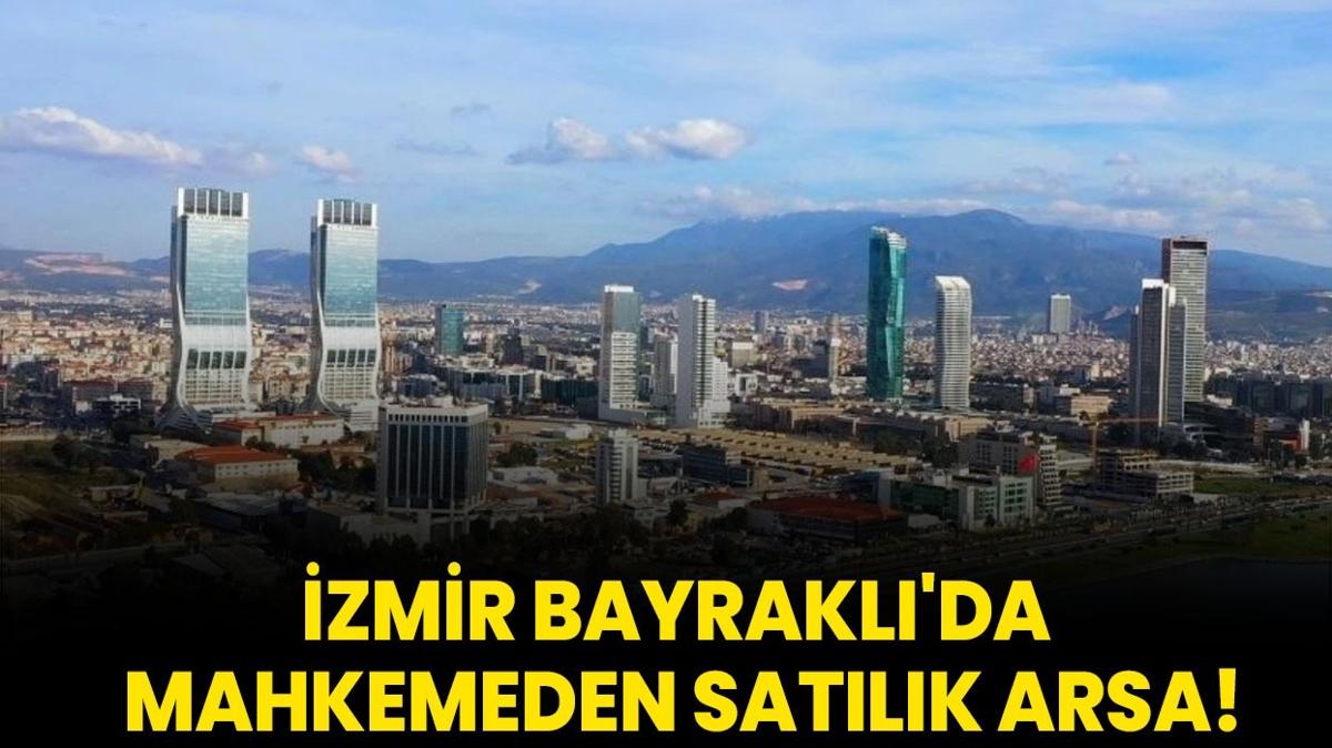 zmir Bayrakl'da mahkemeden satlk arsa!