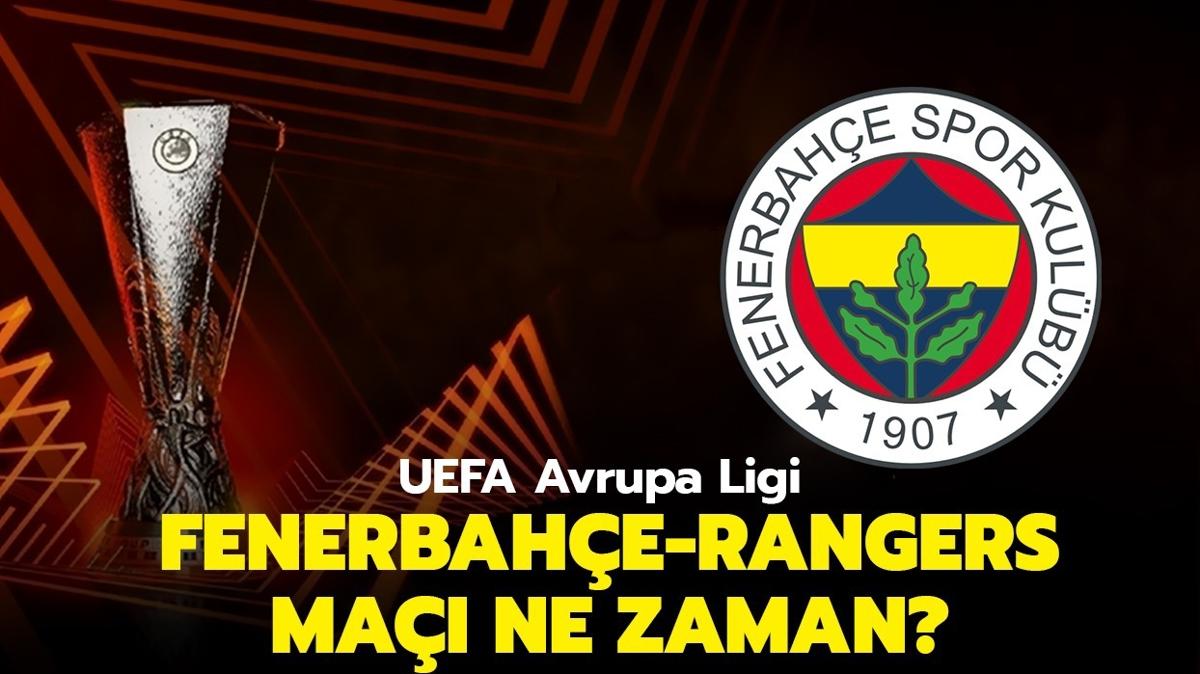 UEFA Avrupa Ligi |Fenerbahe'nin rakibi belli oldu! Fenerbahe-Rangers ma ne zaman, saat kata"