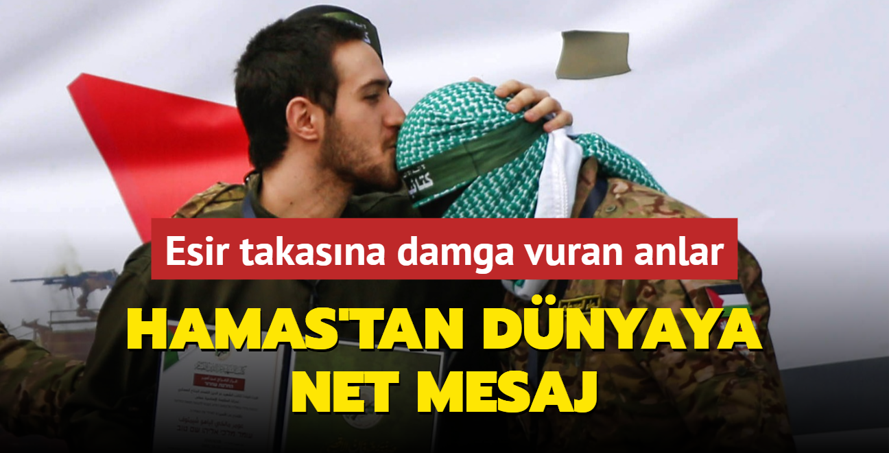 Esir takasna damga vuran anlar... Hamas'tan dnyaya net mesaj