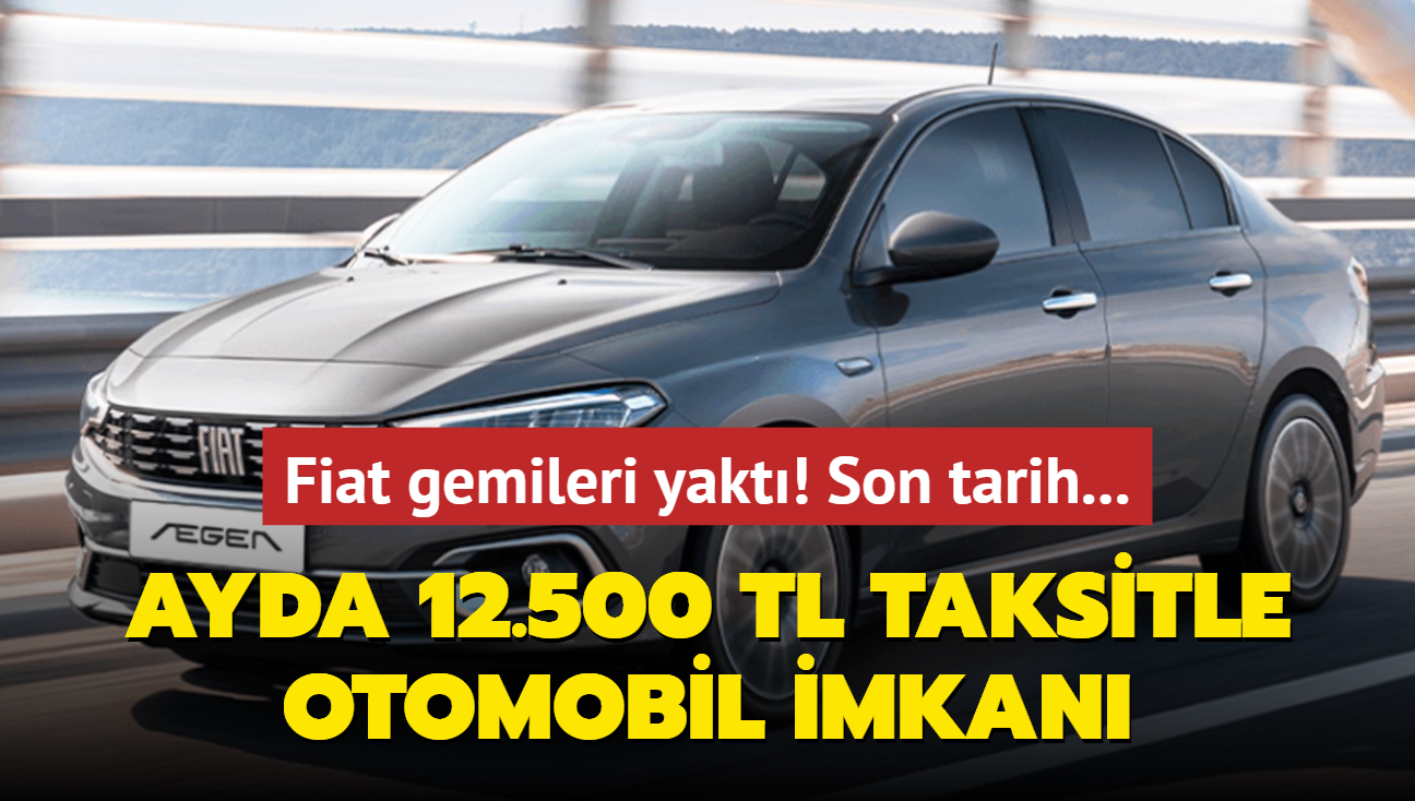 Fiat gemileri yakt: Faizsiz 12.500 TL taksitle otomobil satn balatt! Son tarih...