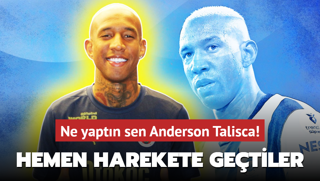 Ne yaptn sen Anderson Talisca! Hemen harekete getiler: Transfer karar alnd