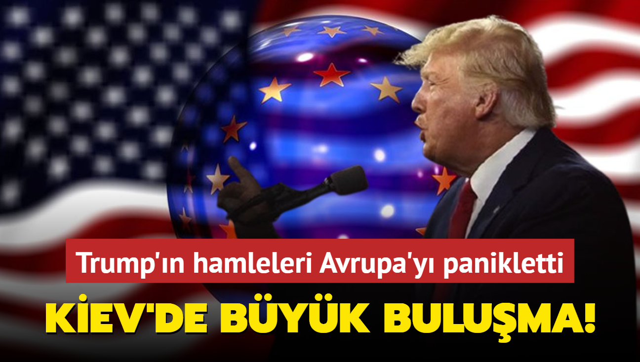 Trump'n hamleleri Avrupa'y panikletti... Kiev'de byk buluma!