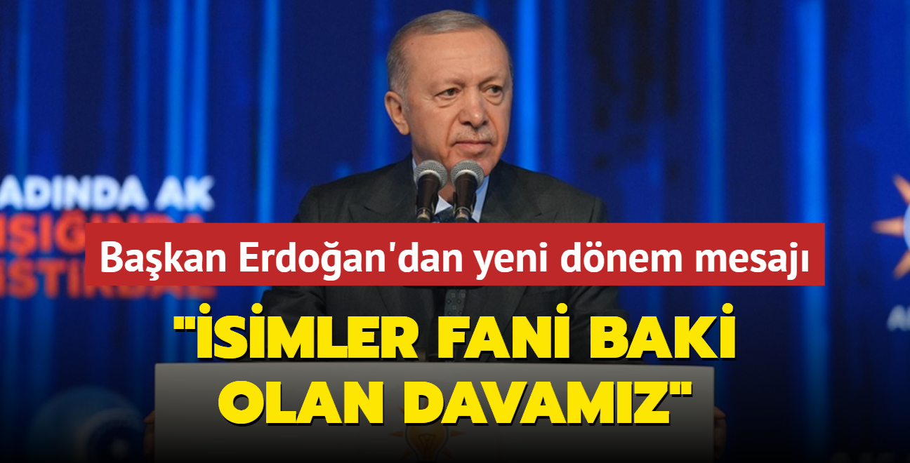 Bakan Erdoan'dan yeni dnem mesaj: simler fani, baki olan davamz