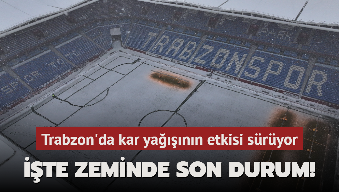 te zeminde son durum! Trabzon'da kar yann etkisi sryor