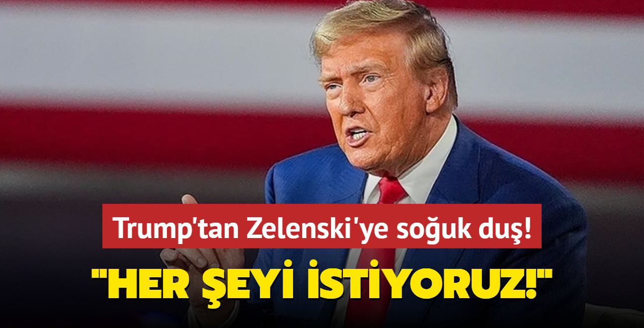 Trump'tan Zelenski'ye souk du: Her eyi istiyoruz!