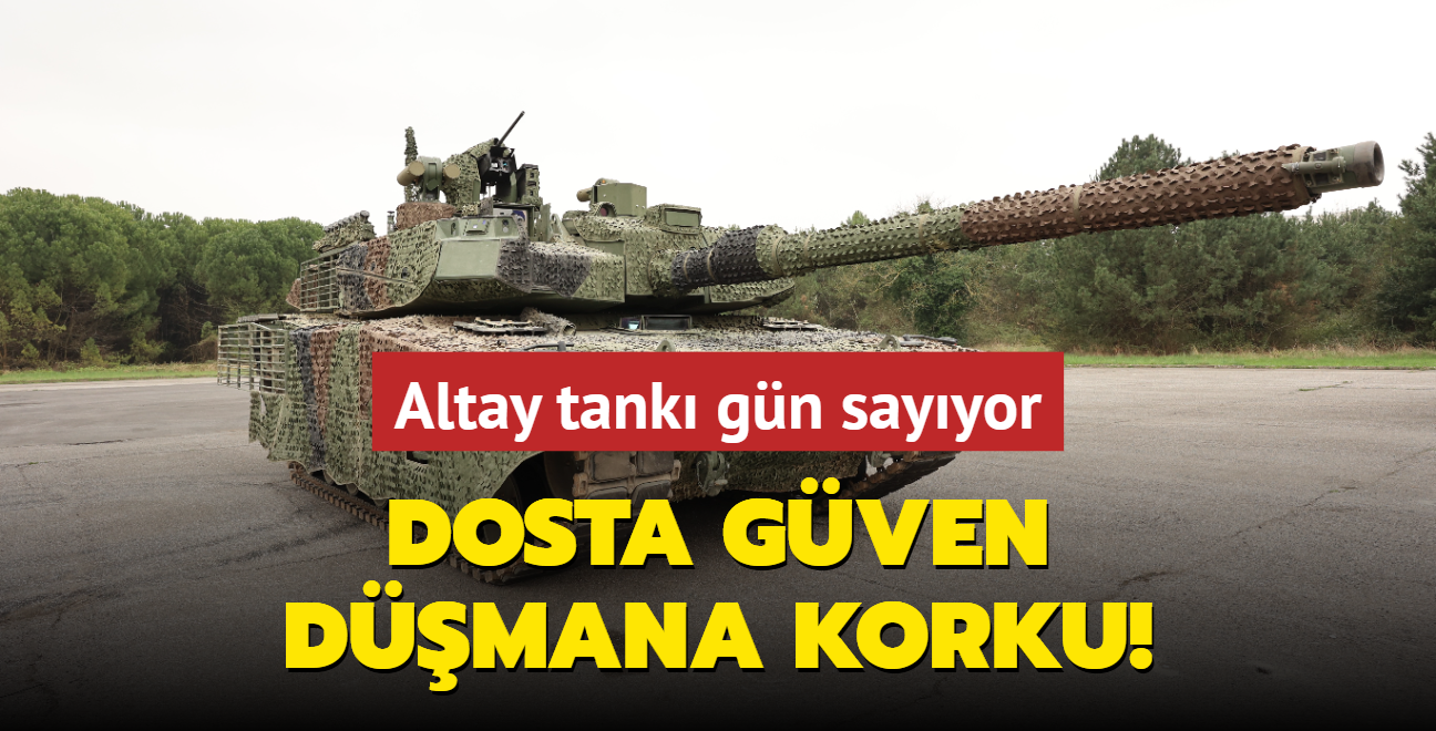 Altay tank dosta gven, dmana korku salacak... Greve balamak iin gn sayyor!