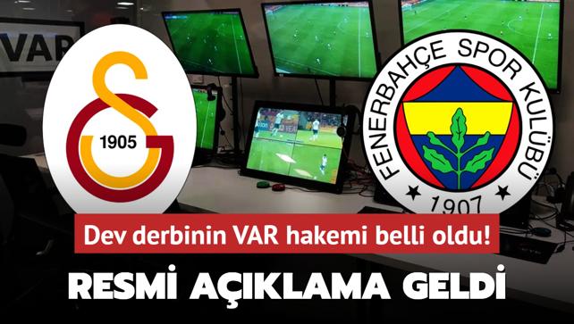 Galatasaray-Fenerbahe derbisinin VAR hakemi belli oldu!