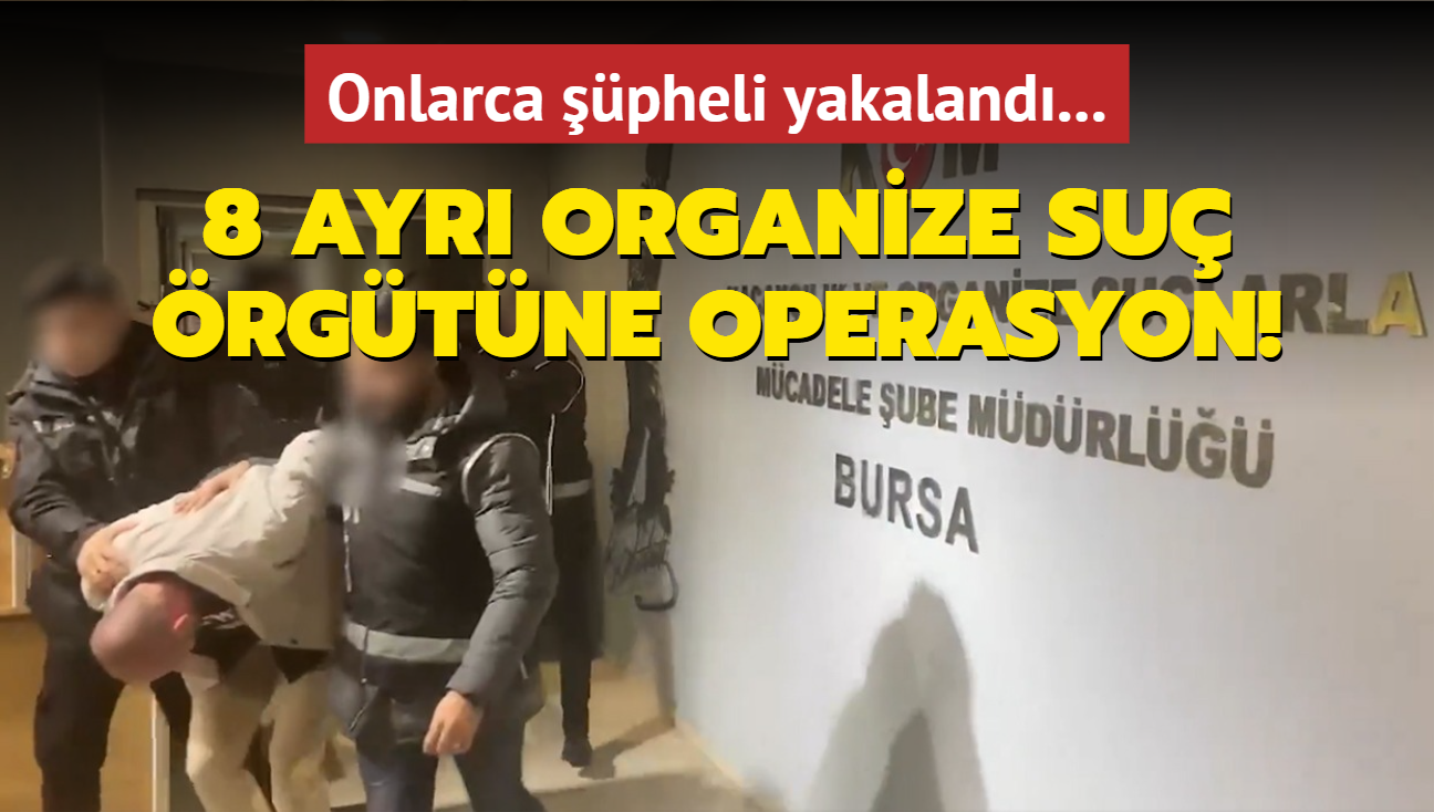 8 ayr organize su rgtne ynelik 6 ilde operasyon: 74 pheli yakaland