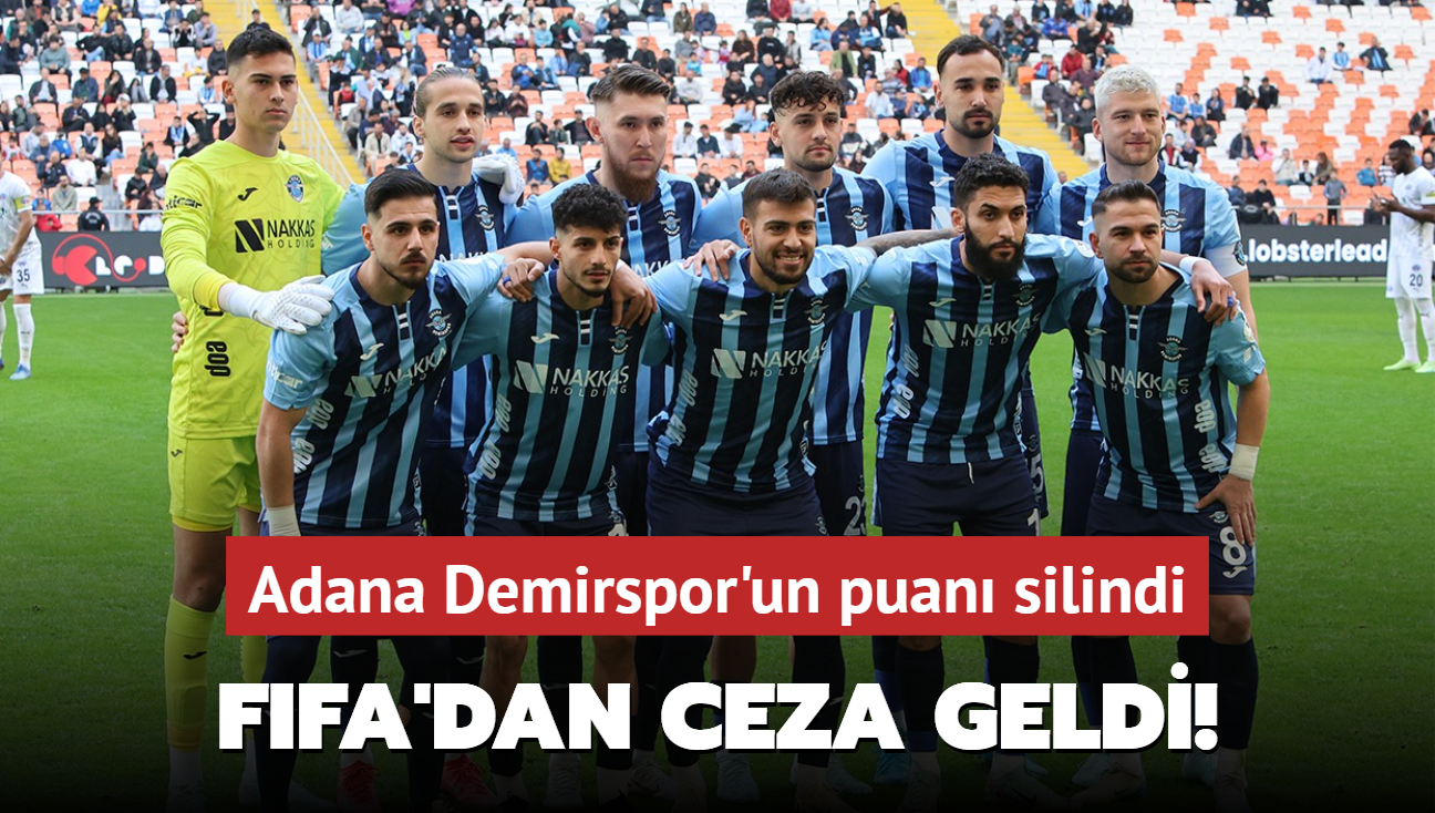 FIFA'dan ceza geldi! Adana Demirspor'un puan silindi