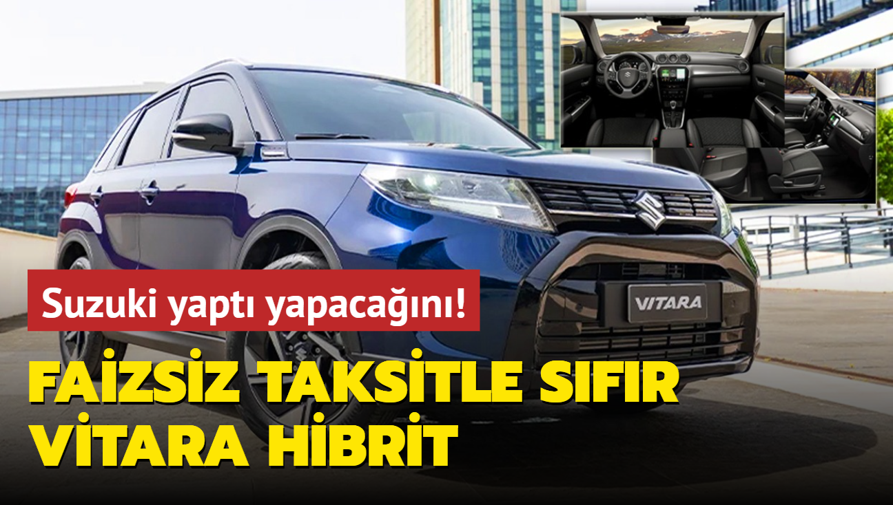 Suzuki yapt yapacan! Faizsiz taksitle sfr Vitara Hibrit