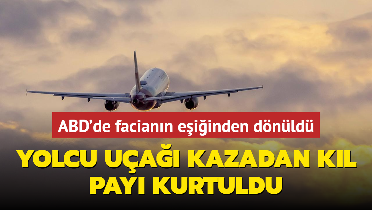 ABD'de faciann eiinden dnld! Yolcu ua kazadan kl pay kurtuldu