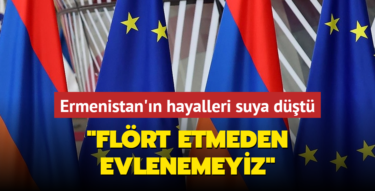 Ermenistan'n hayalleri suya dt: Flrt etmeden evlenemeyiz