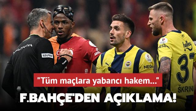 Fenerbahe'den aklama! "Tm malara yabanc hakem..."