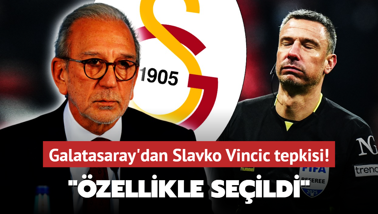 Galatasaray'dan Slavko Vincic tepkisi! "Bu hakem zellikle seildi"