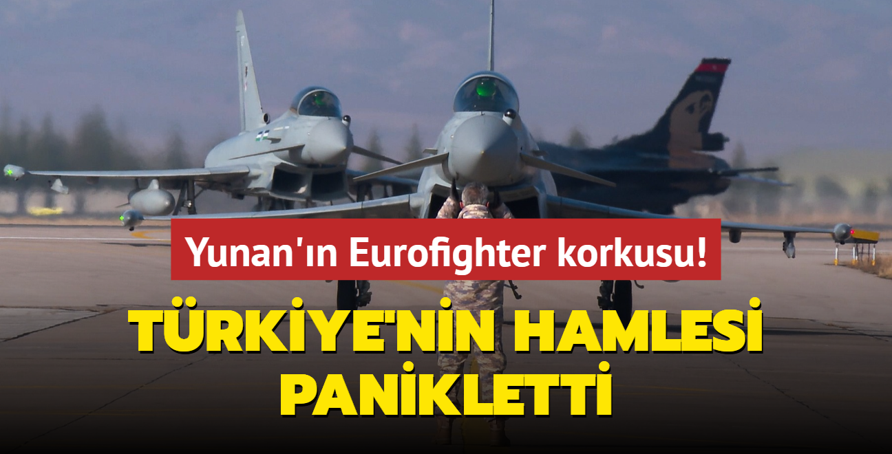 Trkiye'nin hamlesi panikletti... Yunan'n Eurofighter ve Meteor korkusu!