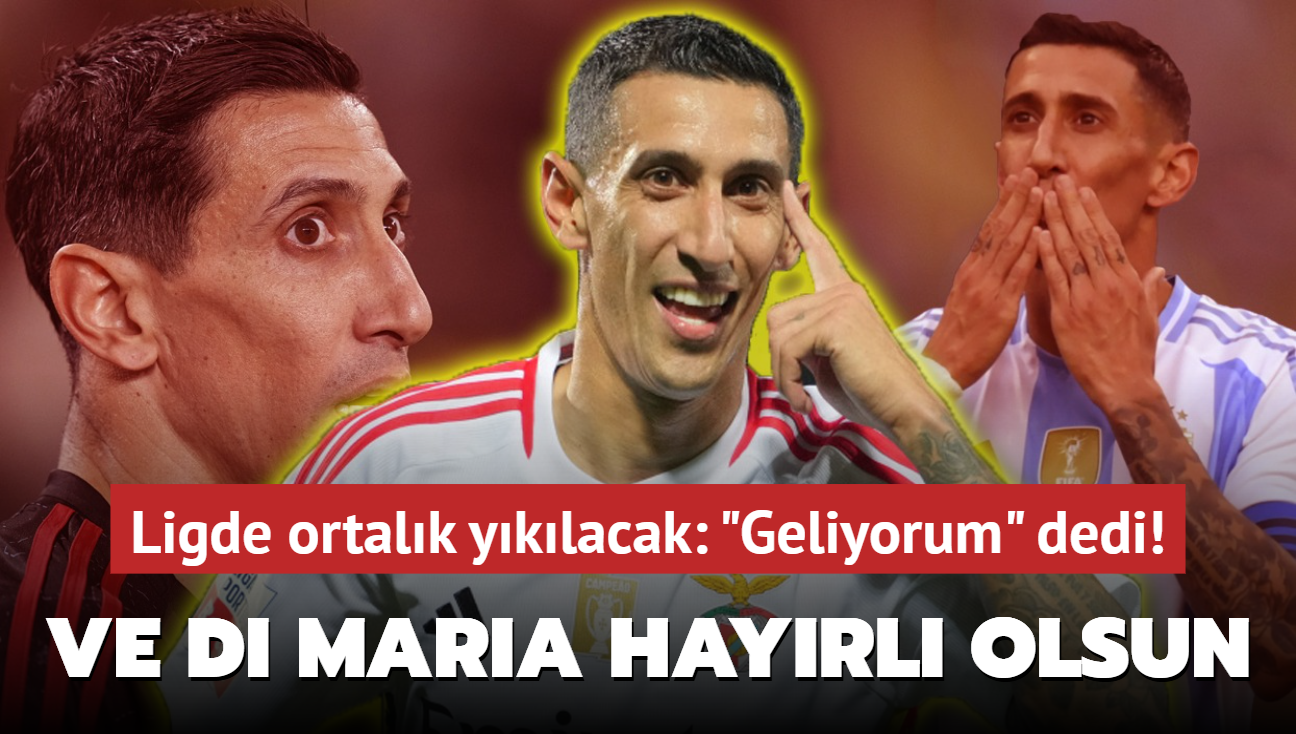 Ve Angel Di Maria hayrl uurlu olsun! Ligde ortalk yklacak: "Geliyorum" dedi