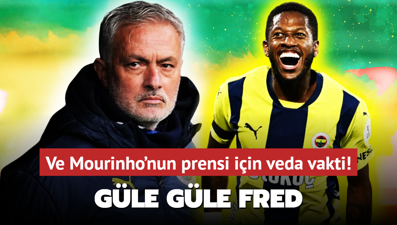 Ve Mourinho'nun prensi iin veda vakti! Gle gle Fred: Yeni takm belli oldu