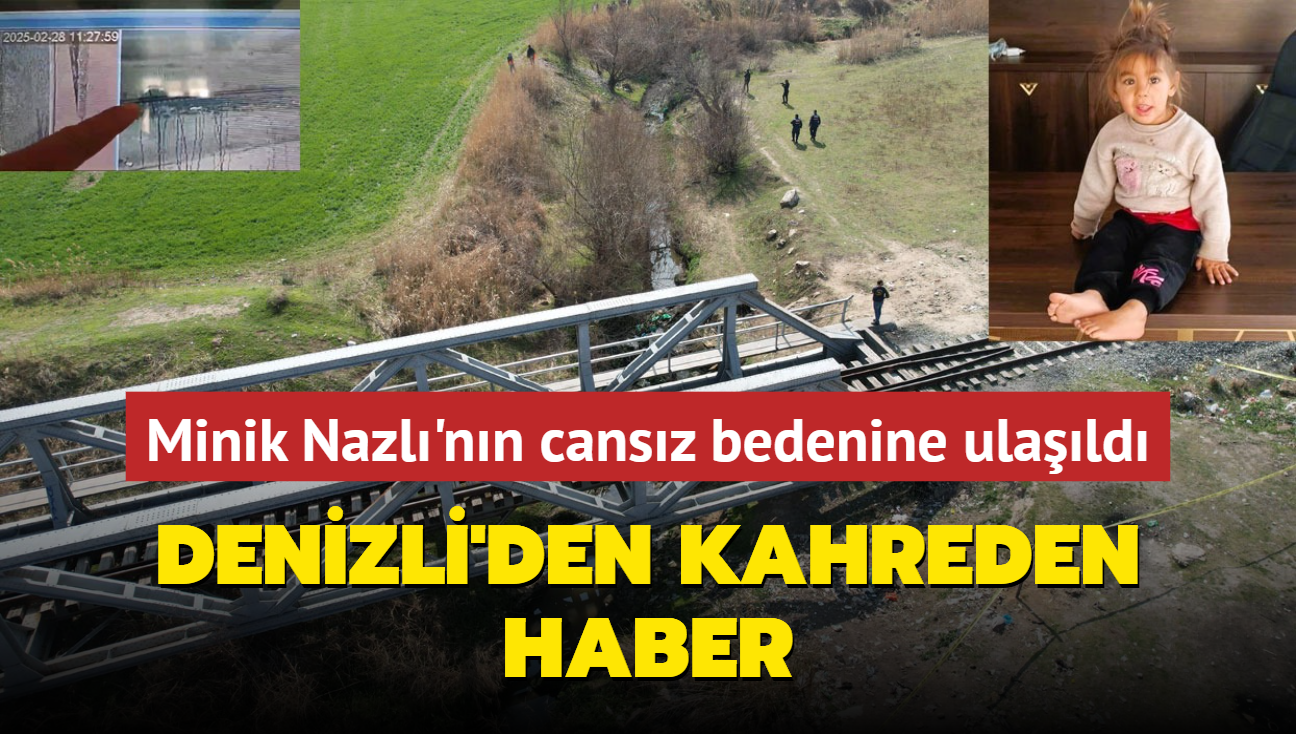 Denizli'den kahreden haber... Minik Nazl'nn cansz bedenine ulald