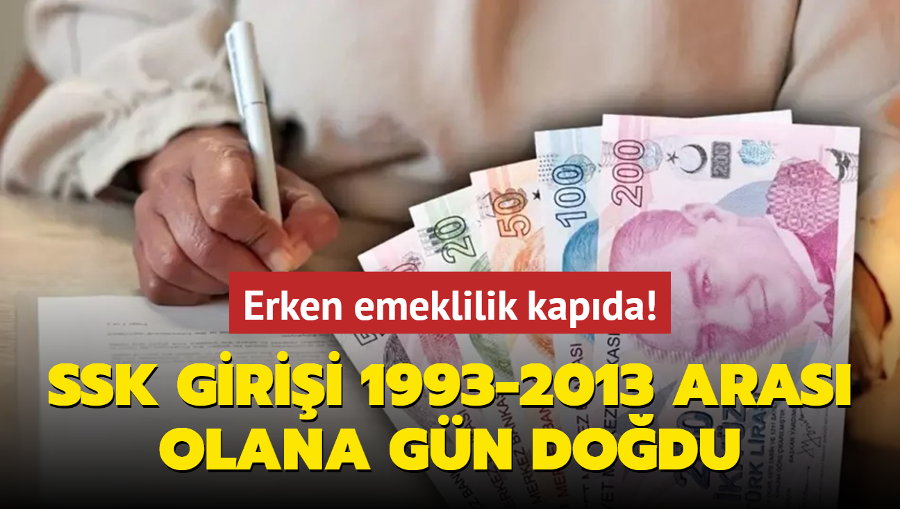 SSK girii 1993-2013 aras olana gn dodu! 1800-3600 gnle erken emeklilik kapda