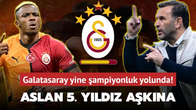 Galatasaray 5. yldz akna! Aslan yine ampiyonluk yolunda