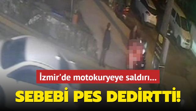 zmir'de motokuryeye saldr: Sebebi pes dedirtti!