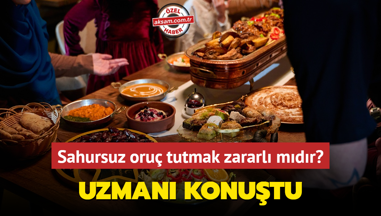 Sahursuz oru tutmak zararl mdr" Uzman konutu: Ramazan'da kilo verme srlar