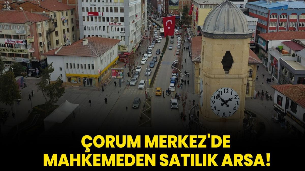 orum Merkez'de mahkemeden satlk arsa!