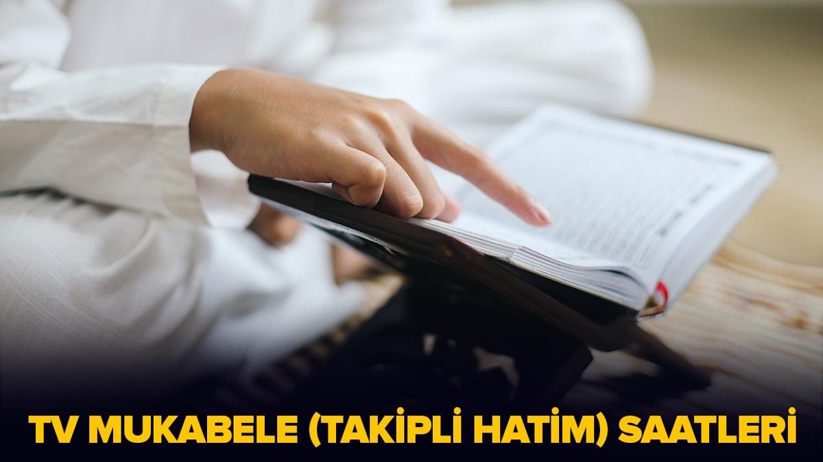 Hangi kanallarda mukabele var, saat kata" TV mukabele (takipli hatim) saatleri (2025 Ramazan)