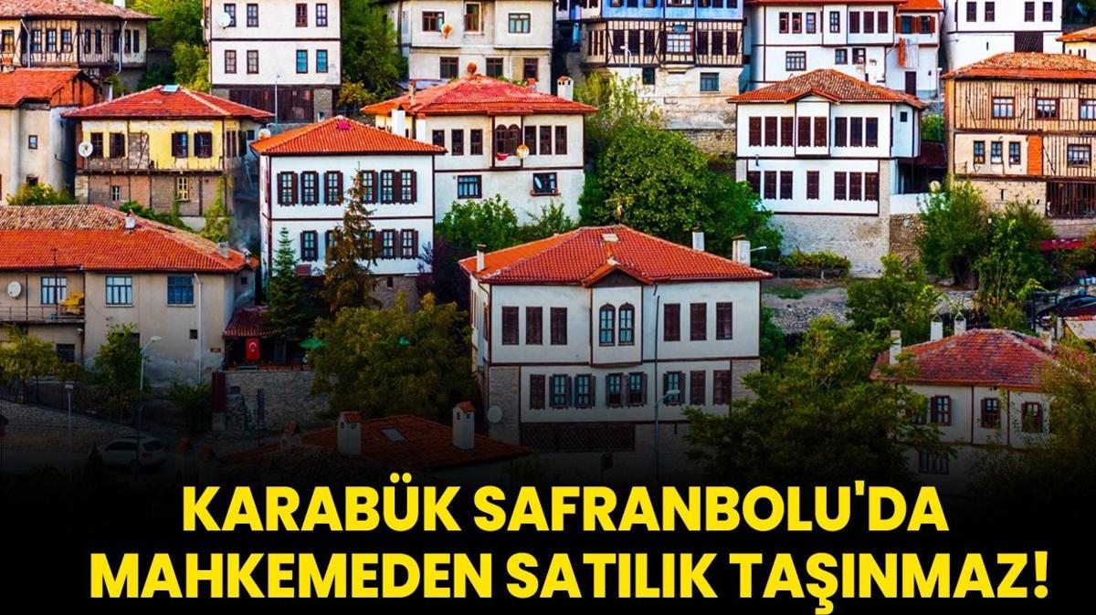 Karabk Safranbolu'da mahkemeden satlk tanmaz!