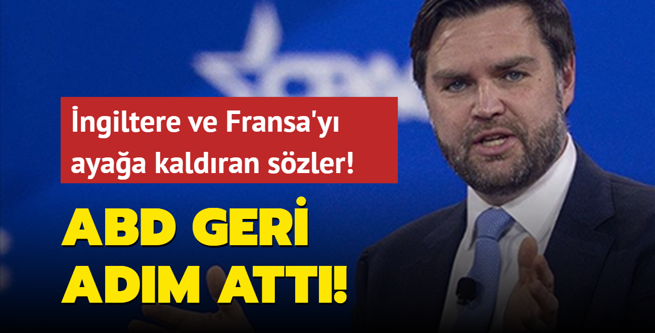 ngiltere ve Fransa'y ayaa kaldran szler! ABD geri adm att