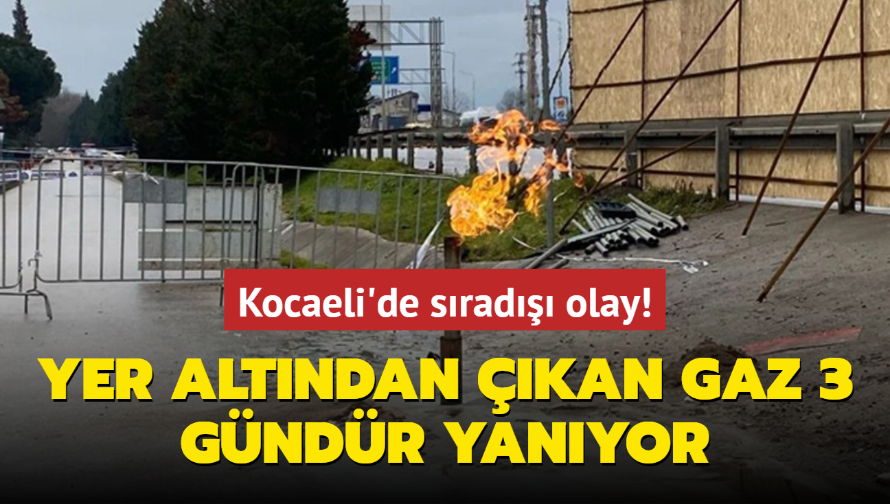 Kocaeli'de srad olay! Yer altndan kan gaz 3 gndr yanyor