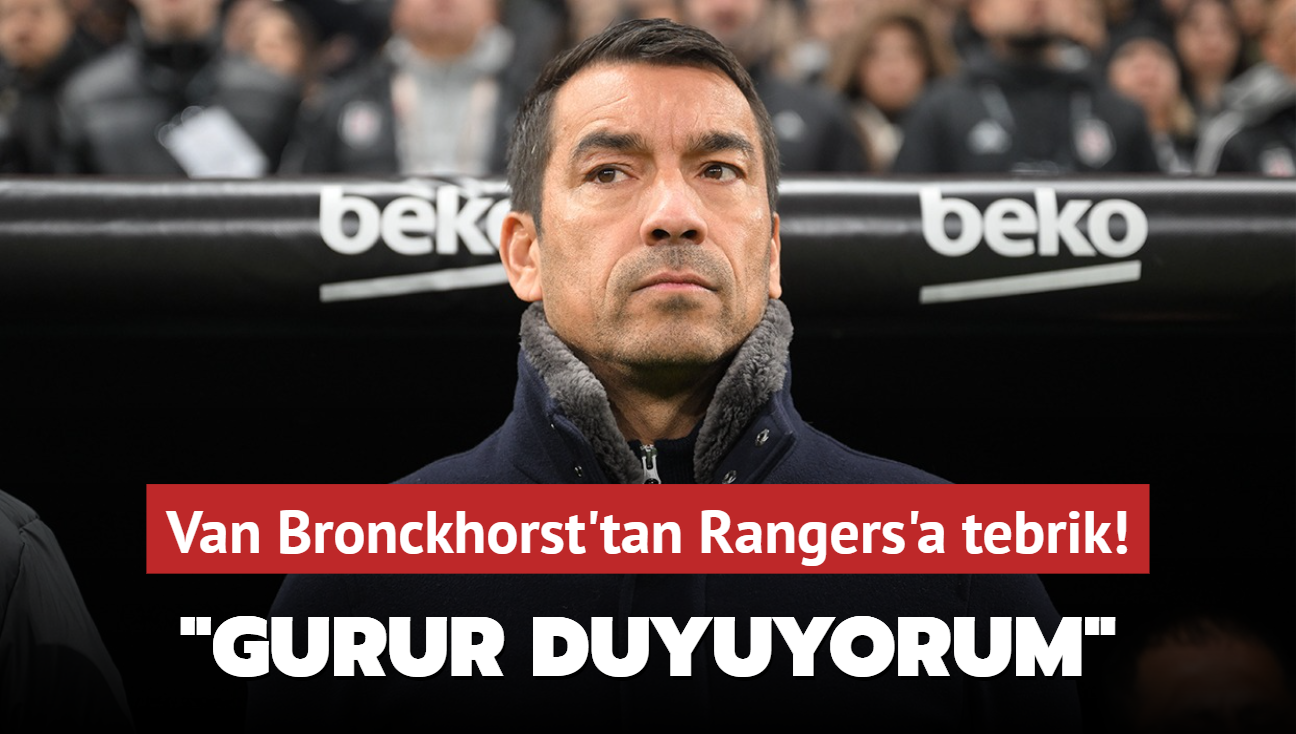 Van Bronckhorst'tan Rangers'a tebrik! "Gurur duyuyorum"