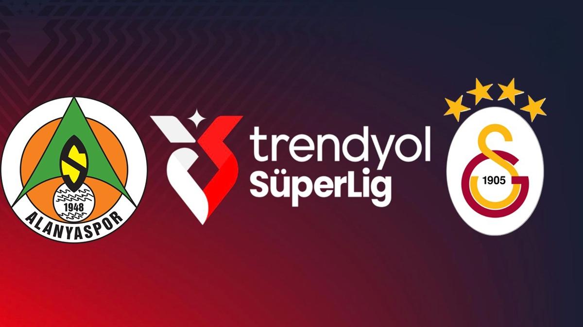 Alanyaspor - Galatasaray ma saat kata, hangi kanalda" Trendyol Sper Lig