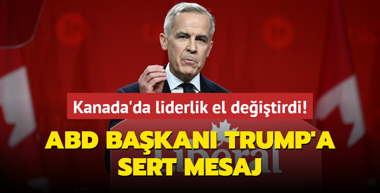 Kanada'da liderlik el deitirdi! ABD Bakan Trump'a sert mesaj