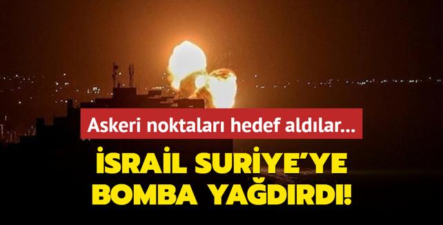 Askeri noktalar hedef aldlar... srail ordusu Suriye'ye bomba yadrd!