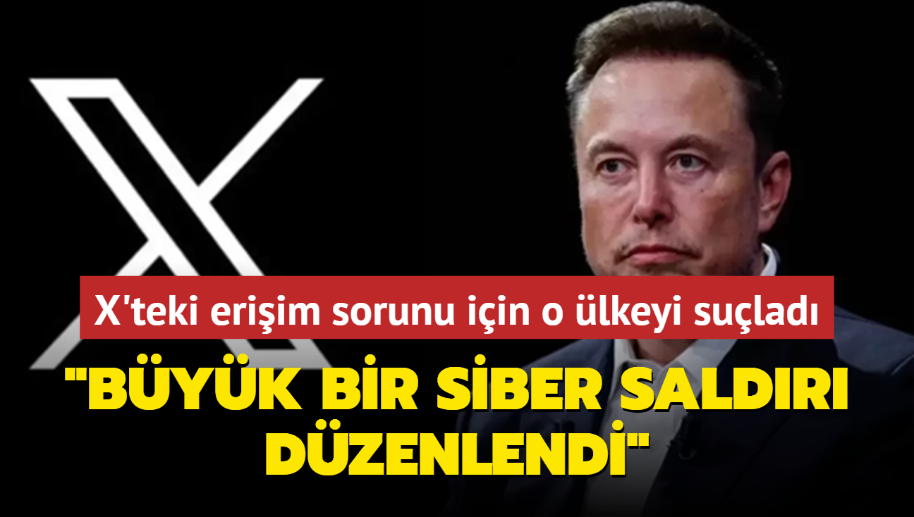 Elon Musk X'teki eriim sorunu iin o lkeyi sulad: Byk bir siber saldr dzenlendi