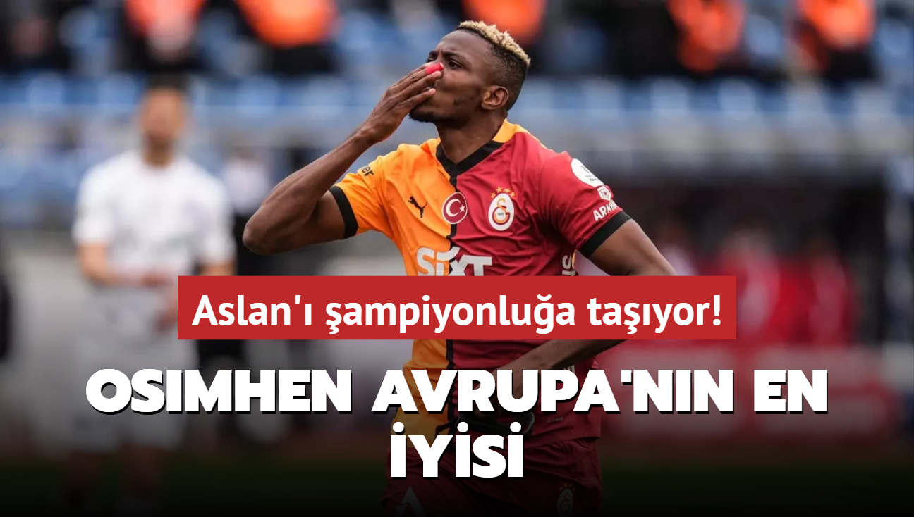 Osimhen, Avrupa'nn en iyisi