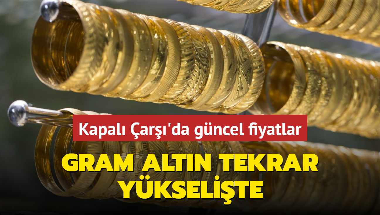 Altn fiyatlar ne kadar" Gram altn ka lira" te Kapal ar'da 12 Mart 2025 gncel altn kuru fiyatlar (CANLI)