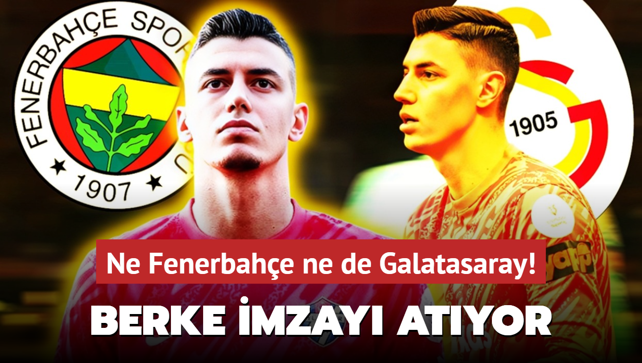 Ne Fenerbahe ne de Galatasaray! Berke zer yln imzasn atyor: Dnya devi ii bitirdi