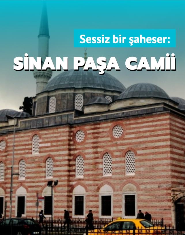 Sessiz bir aheser: Sinan Paa Camii