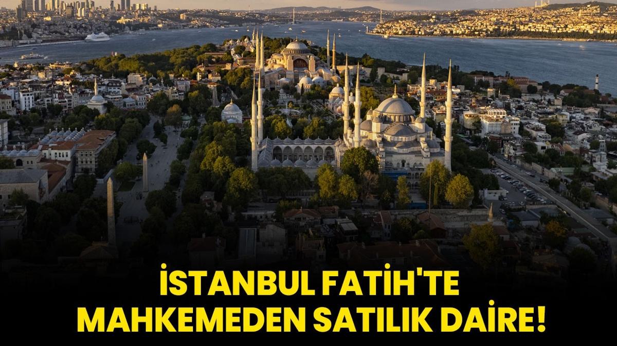 stanbul Fatih'te mahkemeden satlk daire!