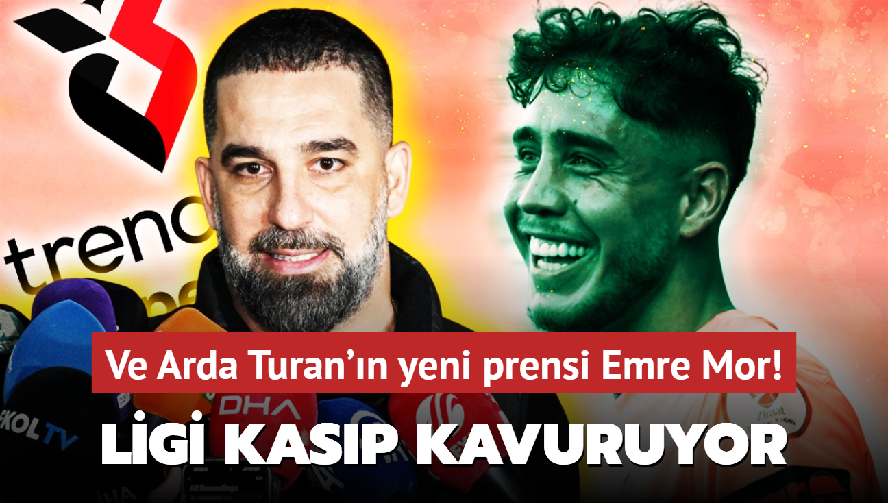 Ve Arda Turan'n yeni prensi Emre Mor! Resmen kllerinden dodu: Sper Lig'i kasp kavuruyor