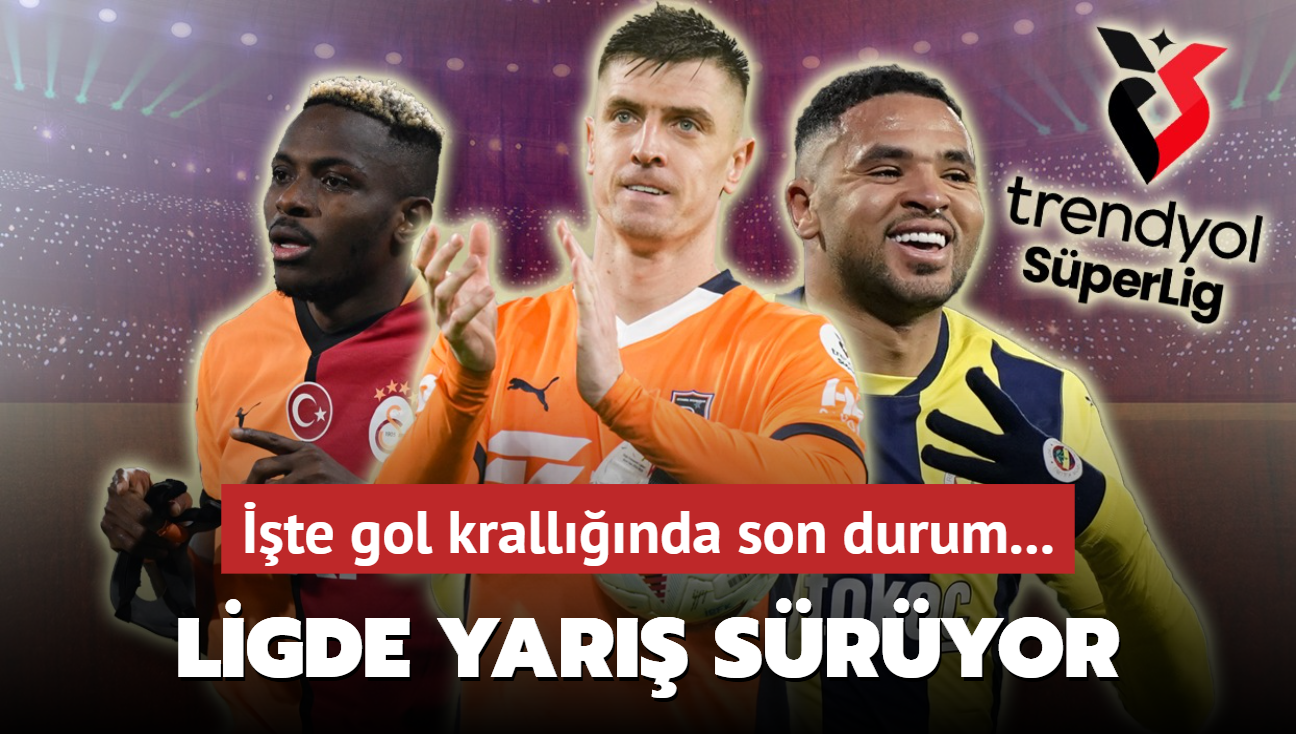 Sper Lig'de yar sryor! te gol krallnda son durum...