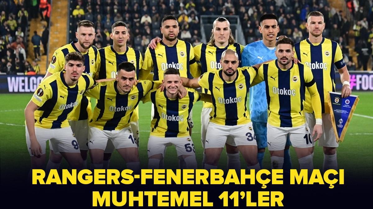 Rangers-Fenerbahe ma kadrosu belli oldu! UEFA Avrupa Ligi Rangers-Fenerbahe ma muhtemel 11'ler