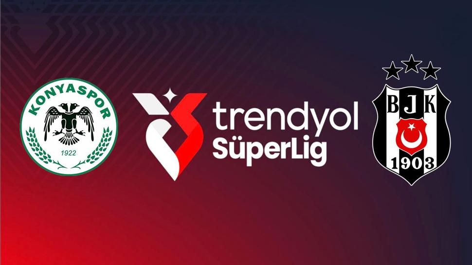 Trendyol Süper Lig | Konyaspor - Beşiktaş maçı ne zaman, saat kaçta ve hangi kanalda?